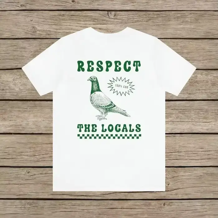 Respect The Locals Pigeon drôle rétro unisexe T-shirt idiotes Pigeons amant oiseau Vintage rue local